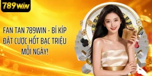 Fan Tan 789WIN - Bí Kíp Đặt Cược Hốt Bạc Triệu Mỗi Ngày!